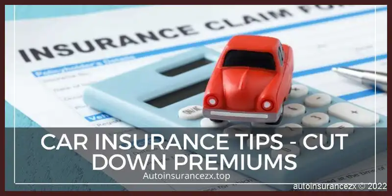 Auto-Info-Car-Insurance-Tips-Cut-down-Premiums