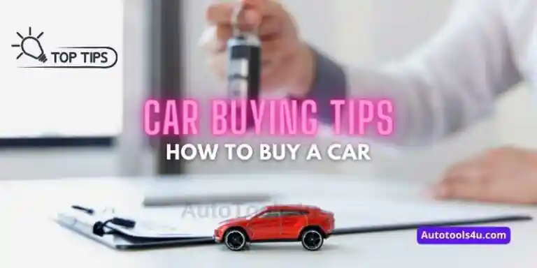 Car Buying Tips – How to Buy a Car in 2022 1