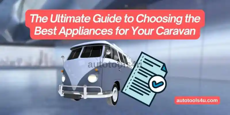 15-tips-on-caravan-appliances-and-safe-electricals 1