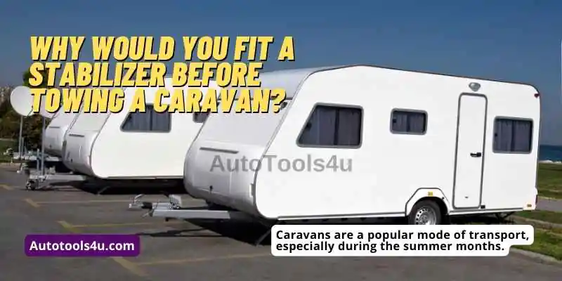 Do you need Caravan Stabilizers for Safety 2