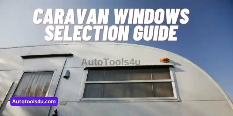 Caravan Windows Selection and Replacement 1