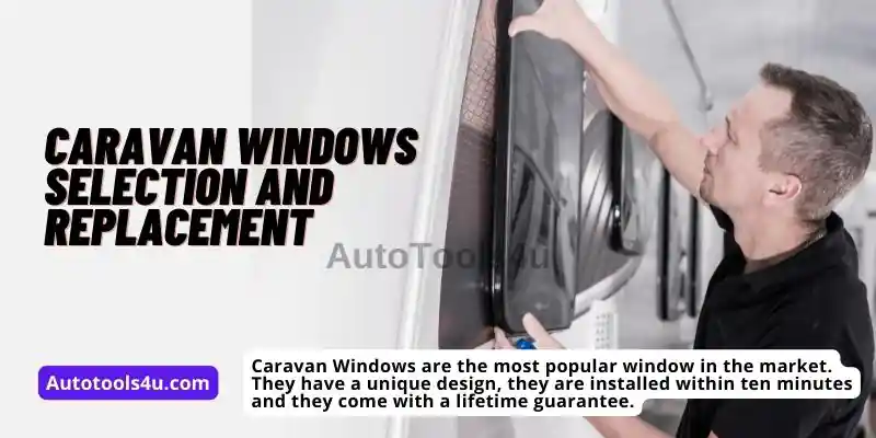 Caravan Windows Selection and Replacement 2
