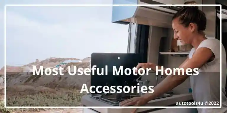 top useful motorhomes accessories