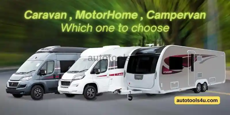 Caravan , MotorHome , Campervan Which one to choose